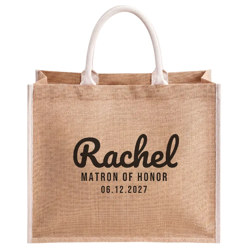Rachel, Matron of Honor, 06.12.2027, printed on a natural jute tote bag