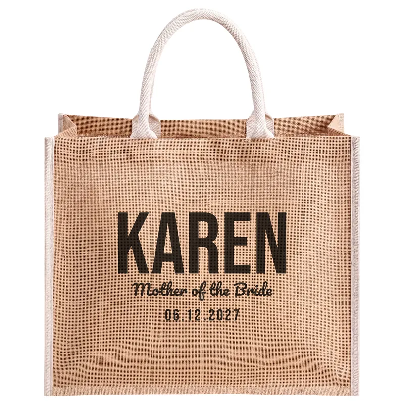 Karen, Mother of the Bride, 06.12.2027, printed on a natural jute tote bag