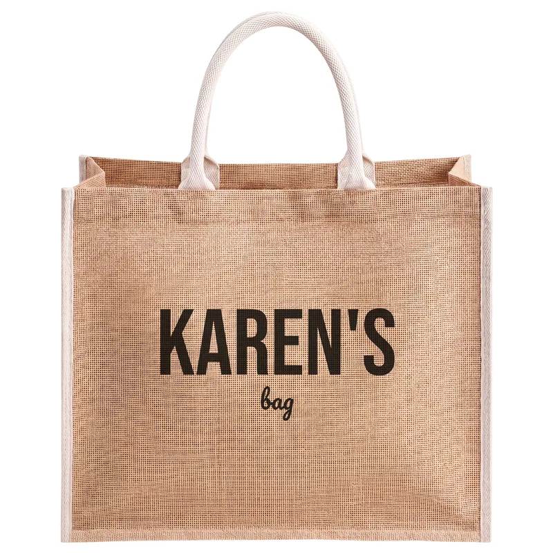 Karen's bag!, printed on a natural jute tote bag